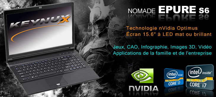 Keynux Epure S6 - Clevo W150HRM Intel Core i7, directX 11 ou Quadro FX